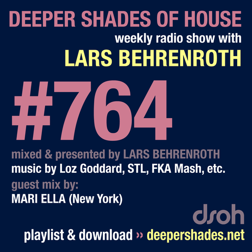 Deeper Shades Of House #764 w/ exclusive guest mix by MARI ELLA