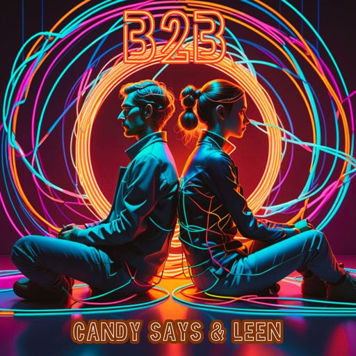 B2B - LeeN & Candy Says