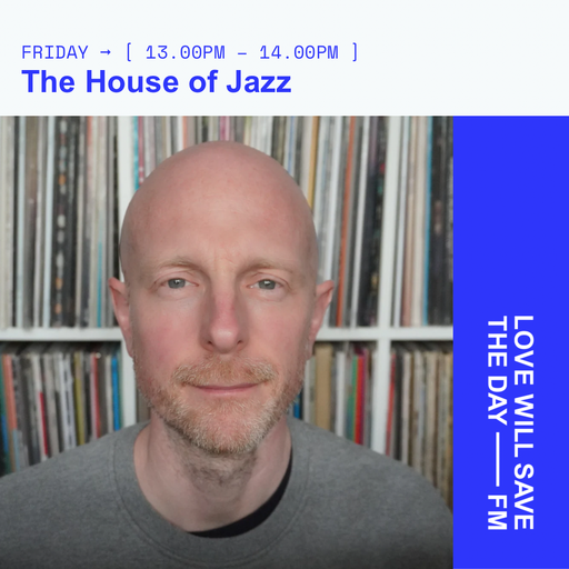 2024-03-29 The House of Jazz | LWSTD-FM