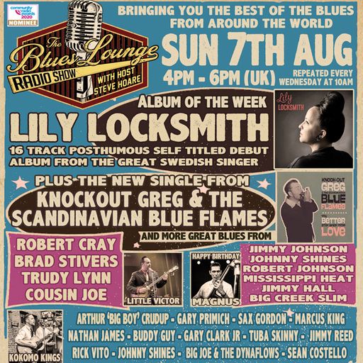 The Blues Lounge 7th Aug 2022 ft Lily Locksmith Album of the Week and 2 hours of great Blues
