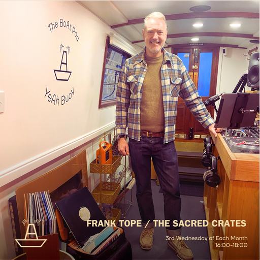 Frank Tope | The Sacred Crates | The BoAt Pod | January 2025