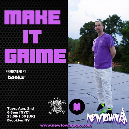 MAKE IT GRIME with guest mix from .MITE. 8-2-22