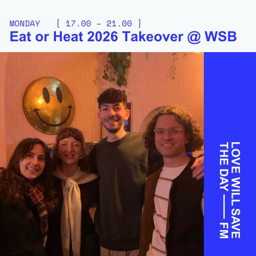 2026-03-07 LWSTD Eat or Heat Takeover | LWSTD-FM