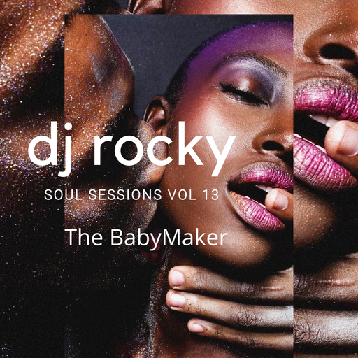 Soul Sessions Rocky FM 100 Vol 13