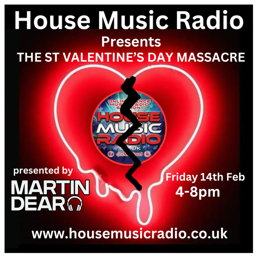 Who The F*** is Martin Dear 47 (The St Valentine's Day Massacre) - Live on House Music Radio 14-2-25