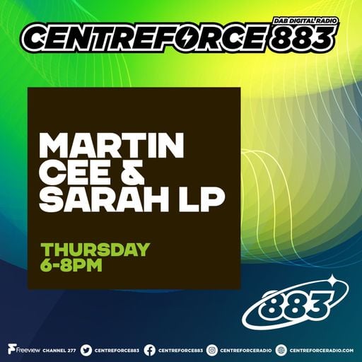 Martin Cee & Sarah LP - 883.centreforce DAB+ - 09 - 04 - 2026 .mp3