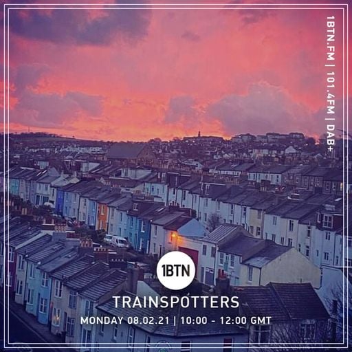 Trainspotters - 08.02.2021