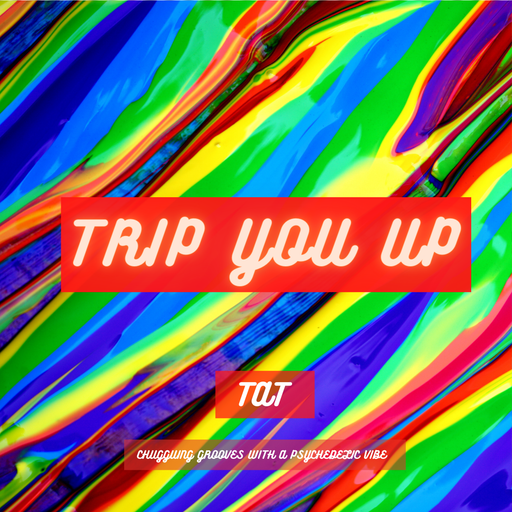 Trip You Up