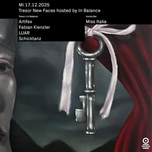 Schicktanz at "New Faces X In Balance" @ Tresor (Berlin-Germany) - 17 December 2025