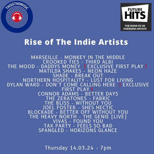 RISE OF THE INDIE ARTISTS 14.03.24