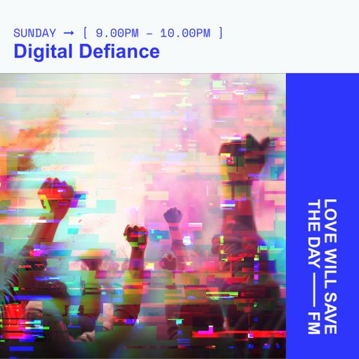 2026-02-01 Digital Defiance | LWSTD-FM