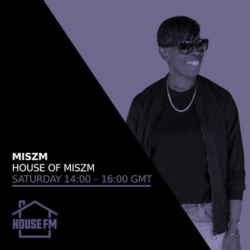 MISZM - House of MISZM 02 MAY 2026
