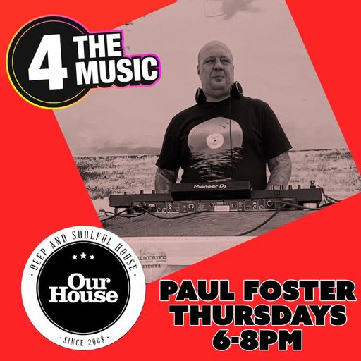 Paul Foster - 4TM Exclusive - Our House