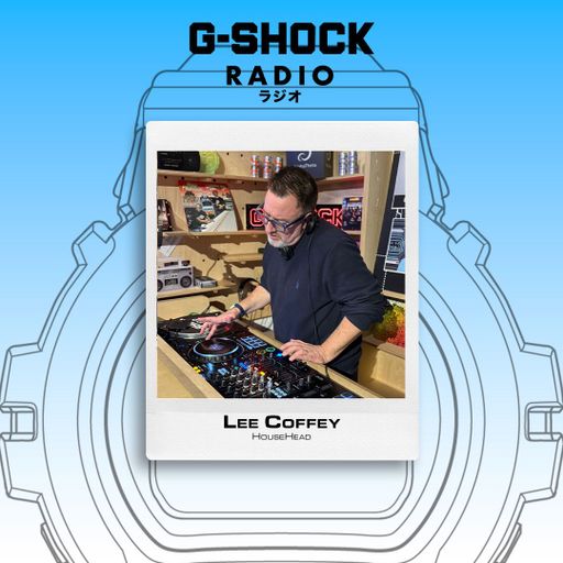 G-SHOCK Radio Presents... HouseHead with Lee Coffey - 16/01