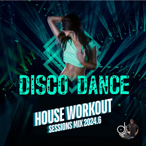 Disco House Workout Sessions Mix 2024.6
