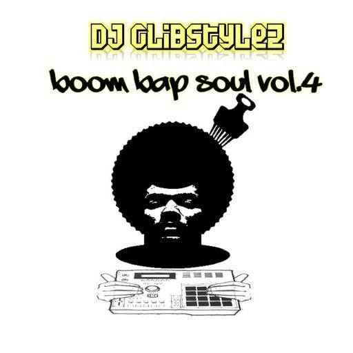 DJ GlibStylez - Boom Bap Soul Mix Vol.4