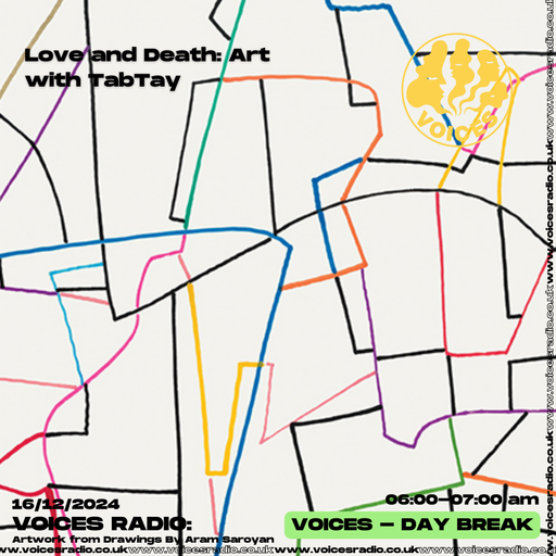 Love and Death: Art - 15/12/24 - Voices Radio