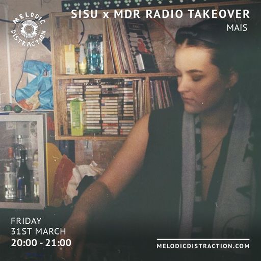 Sisu & Friends Radio Takeover with Mais (March '23)