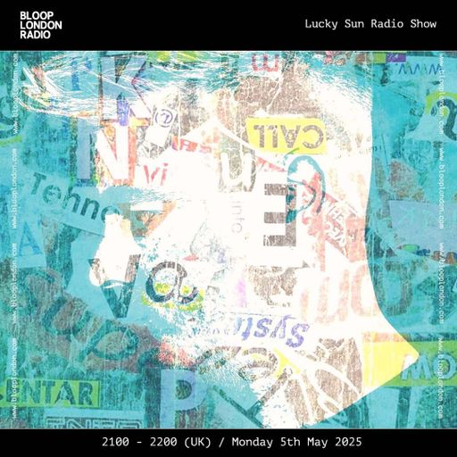 Lucky Sun Radio Show - 05.05.25