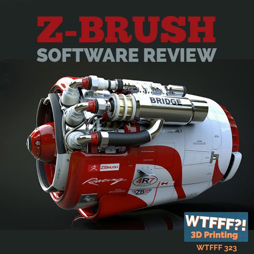 WTFFF 323: ZBrush CAD Software Review