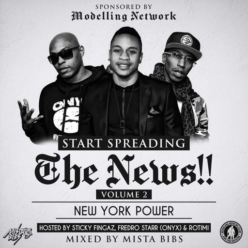 Mista Bibs & Modelling Network - New York, New York - Start Spreading The News Vol 2