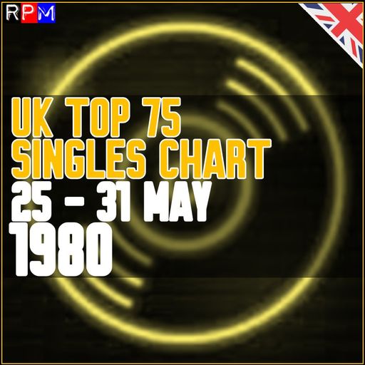 UK TOP 75 : 25 - 31 MAY 1980