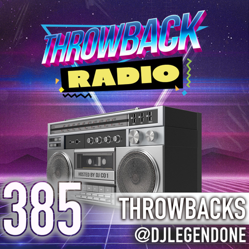 Throwback Radio #385 - DJ Legend One (Throwback Party)