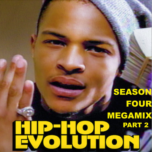 Hip Hop Evolution - Season Four Megamix (Part 2)