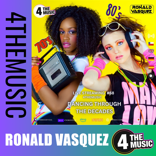 Ronald Vasquez on 4TheMusic - Show #68 - Dancing Through The Decades 70s 80s