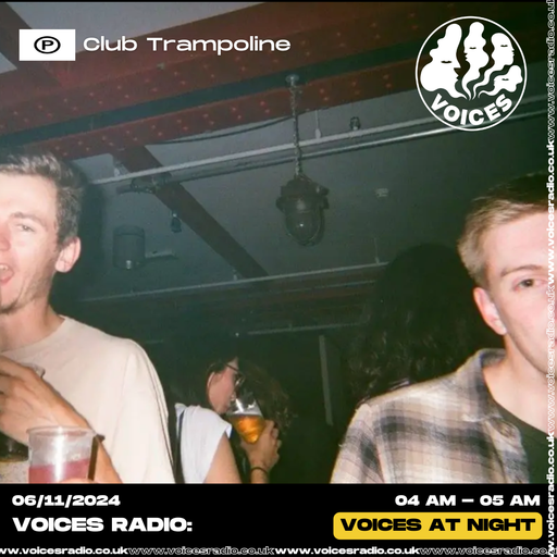 Club Trampoline - 06/11/24 - Voices Radio