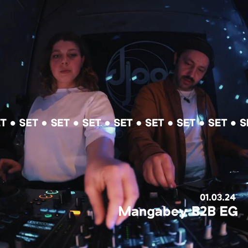 Mangabey B2B EG @ Djoon 01/03/2024