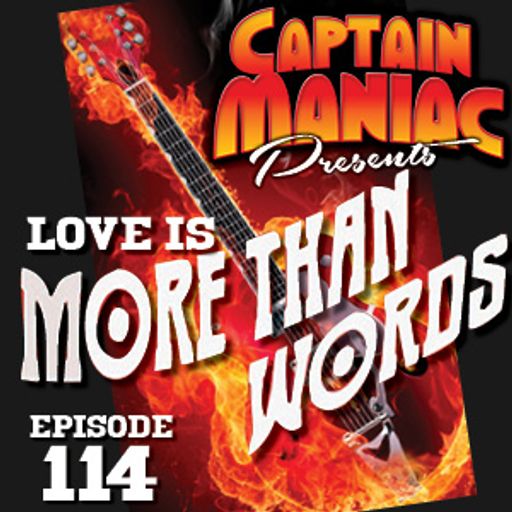 Episode 114 / Love Is More Than Words