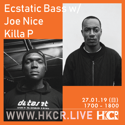 Ecstatic Bass w/ Joe Nice + Killa P - 27/1/2019
