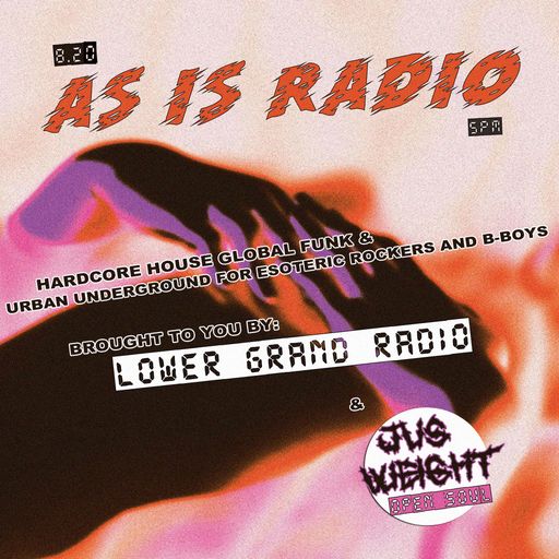 As Is Radio [V.1.0] DJ Jus Weight