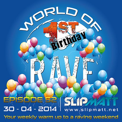 Slipmatt - World Of Rave #52