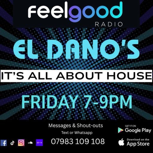 IT'S ALL ABOUT HOUSE - FEELGOOD RADIO 04-07-25