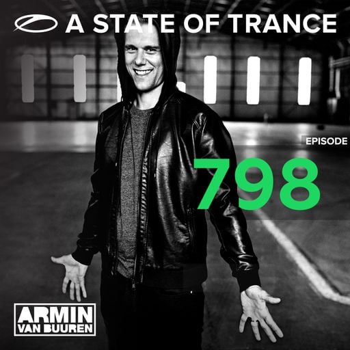 A State of Trance Episode 798 – Armin van Buuren