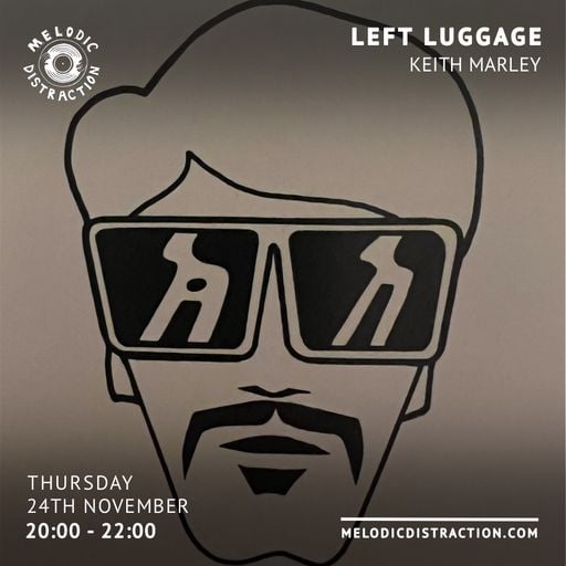 Left Luggage with Keith Marley (November '22)