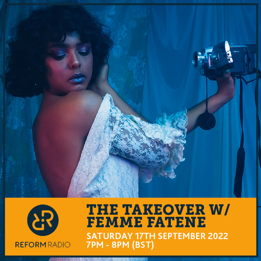 The Takeover w/ Femme Fatene 17th September 2022