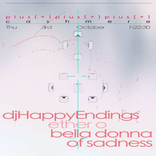 Cashmere Guest Mixes +++ Takeover w/ djHappyEndings, Belladonna of Sadness, (ether o) 03.10.2024