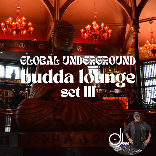 Global Underground Budda Lounge Set III