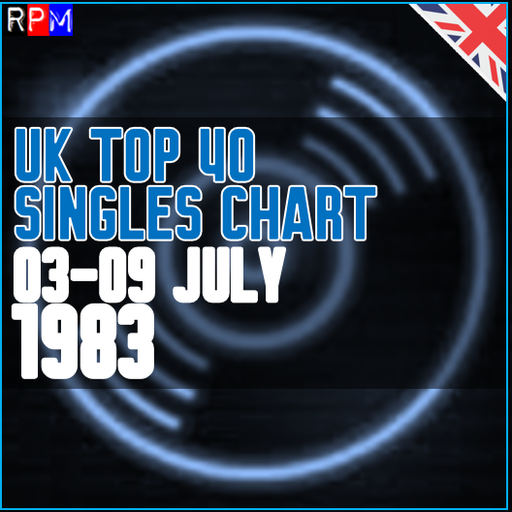 UK TOP 40 : 03 - 09 JULY 1983