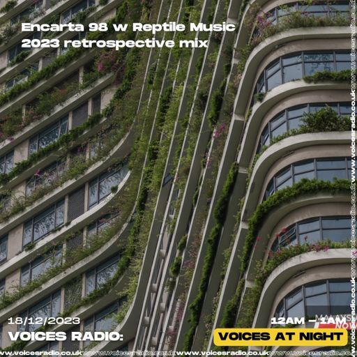 Encarta 98 w/ Reptile Music - 18/12/23 - Voices Radio