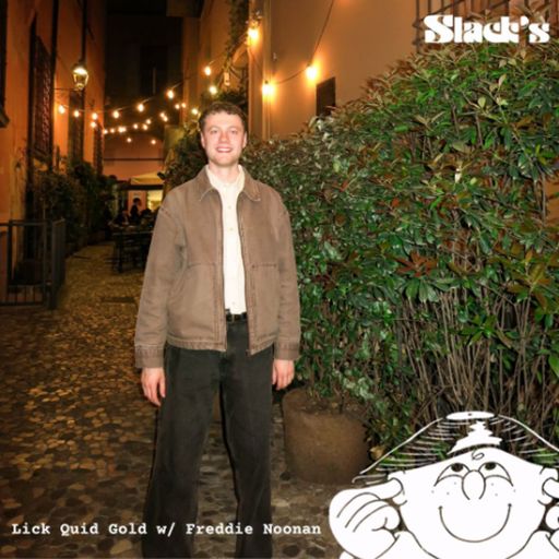 Lick Quid Gold w. Freddie Noonan - August 2025