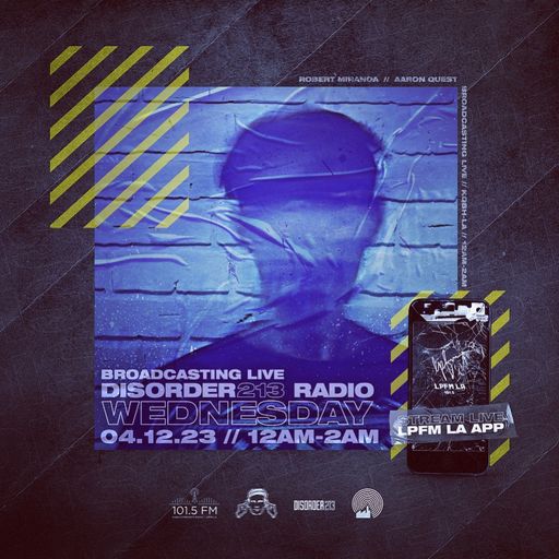 D213 RADIO 4/12/23 - Los Angeles - Underground Indie & Electronic SubCulture Beats - DJ Mix Show