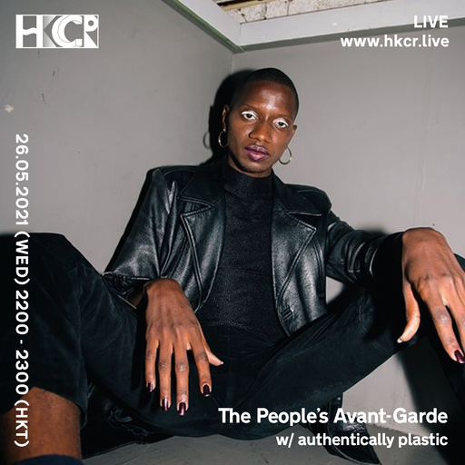 The People's Avant-Garde w/ authentically plastic - 26/05/2021
