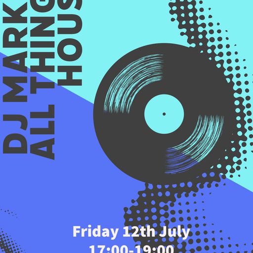 DJ Markie - 2024.07.12 - All Things House