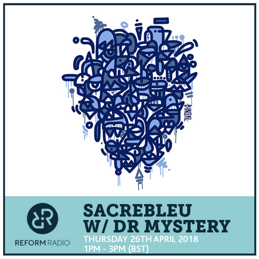 Sacrebleu w/ DR MYSTERY 26th April 2018