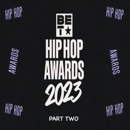 The 2023 BET Hip Hop Awards Soundtrack (According 2 Madd Dawg) - Part 2