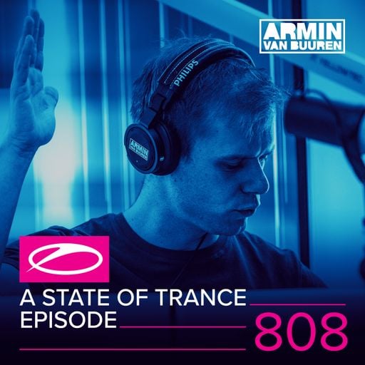 A State Of Trance Episode 808 – Armin van Buuren